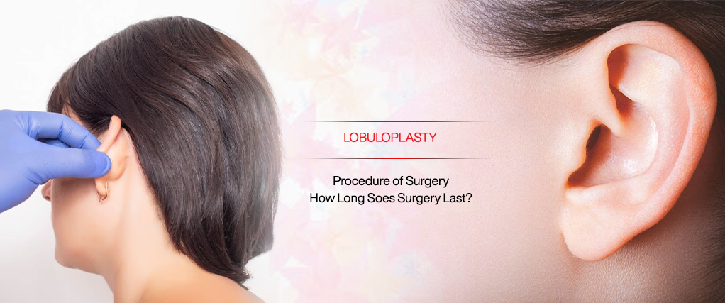Lobuloplasty Surgery